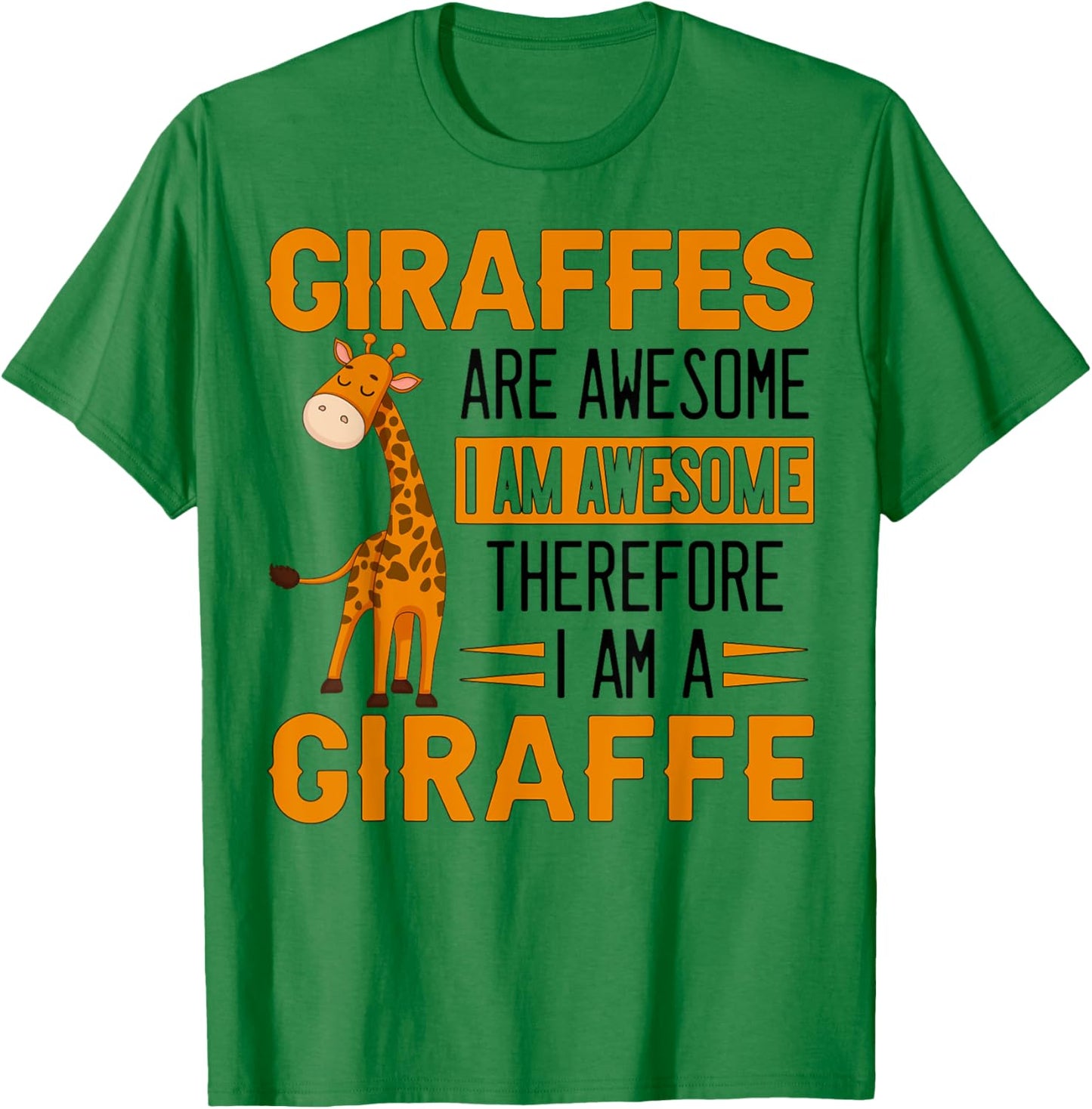 Funny Giraffe Quote Cute Giraffe Design For Giraffe Lover T-Shirt - T-Shirt | Irish Green