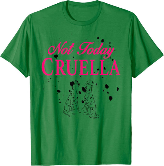 Disney 101 Dalmatians Pongo And Perdita Not Today Cruella T-Shirt - T-Shirt | Irish Green