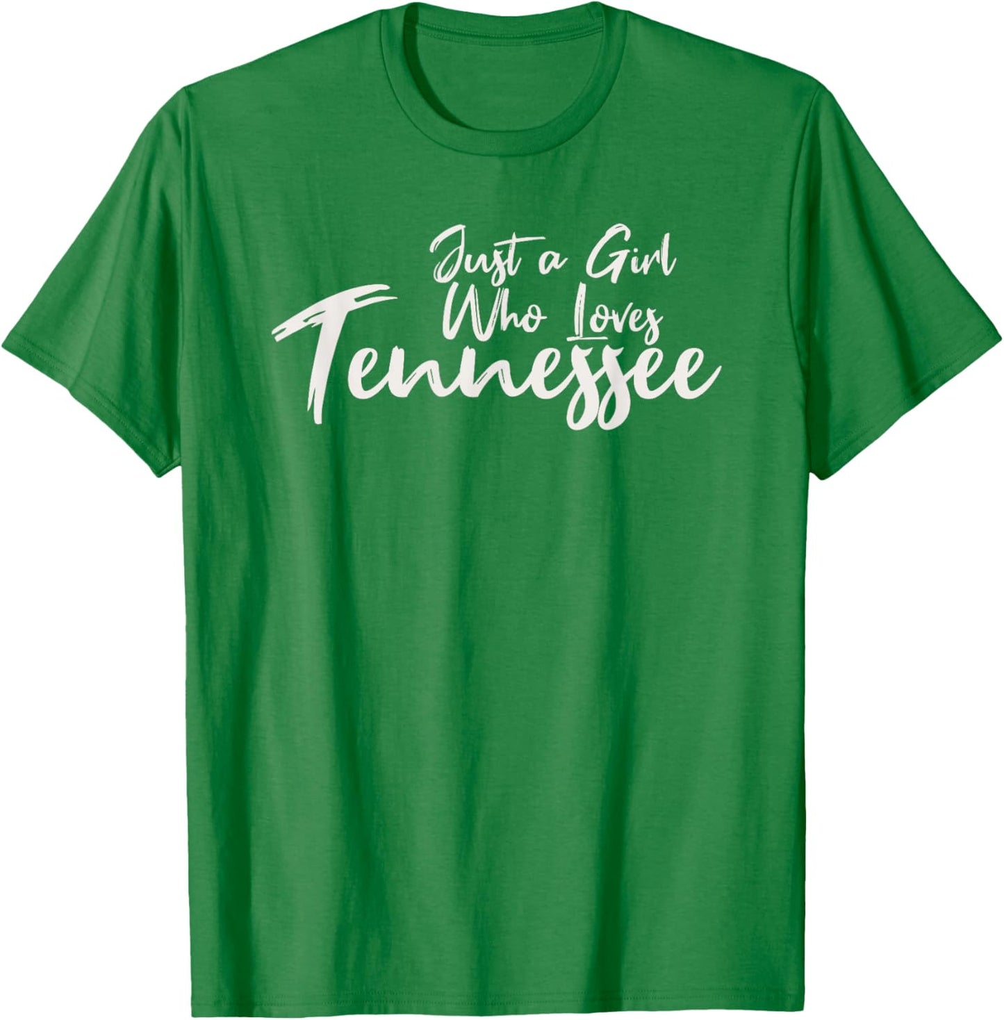 Just A Girl Who Loves Tennessee, Women's Cute T-Shirt - T-Shirt | Irish Green
