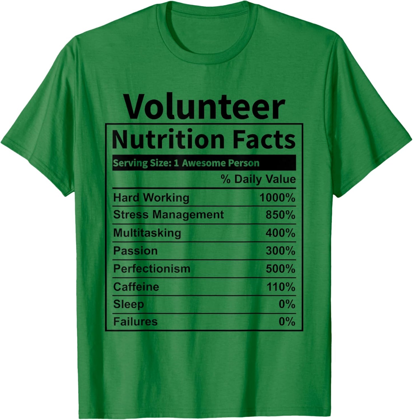 Volunteer Nutrition Facts Funny & Women T-Shirt - T-Shirt | Irish Green