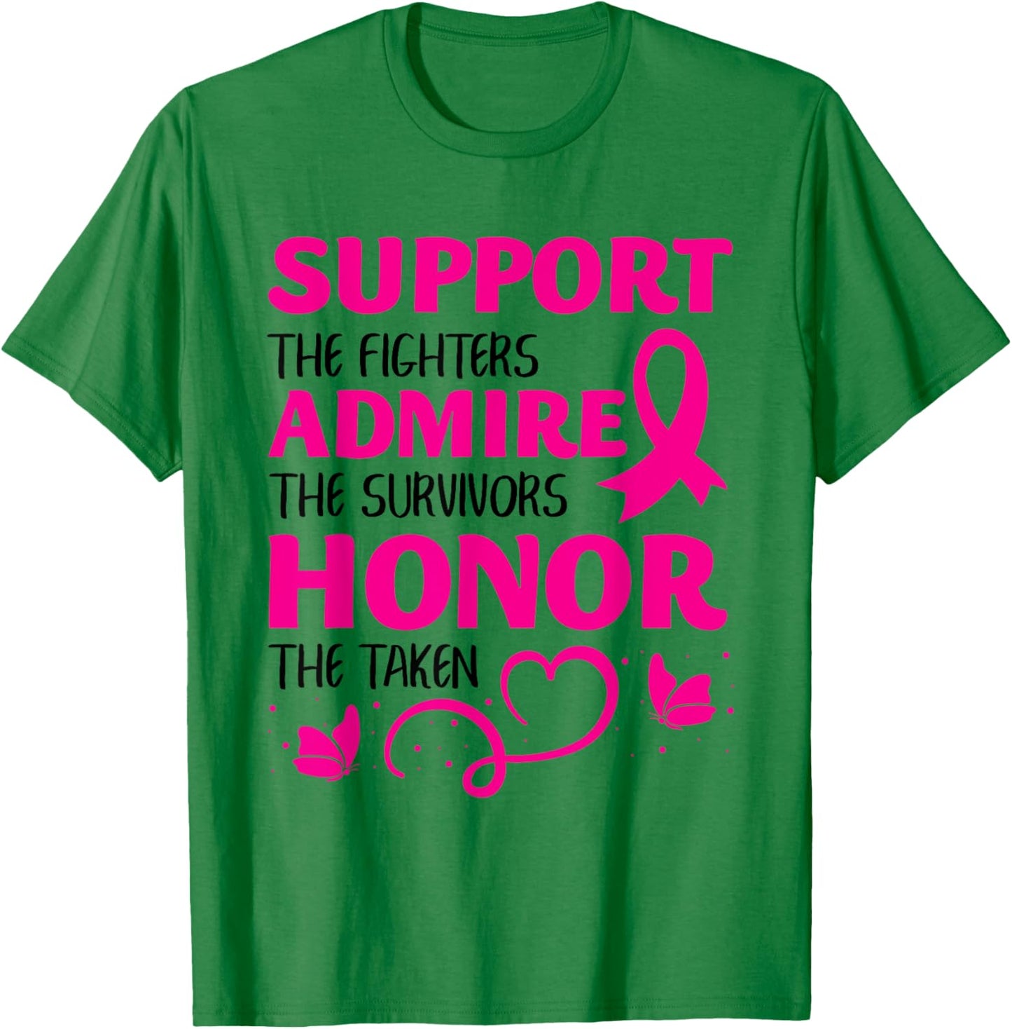 Breast Cancer Support Admire Honor Breast Cancer Awareness T-Shirt - T-Shirt | Irish Green