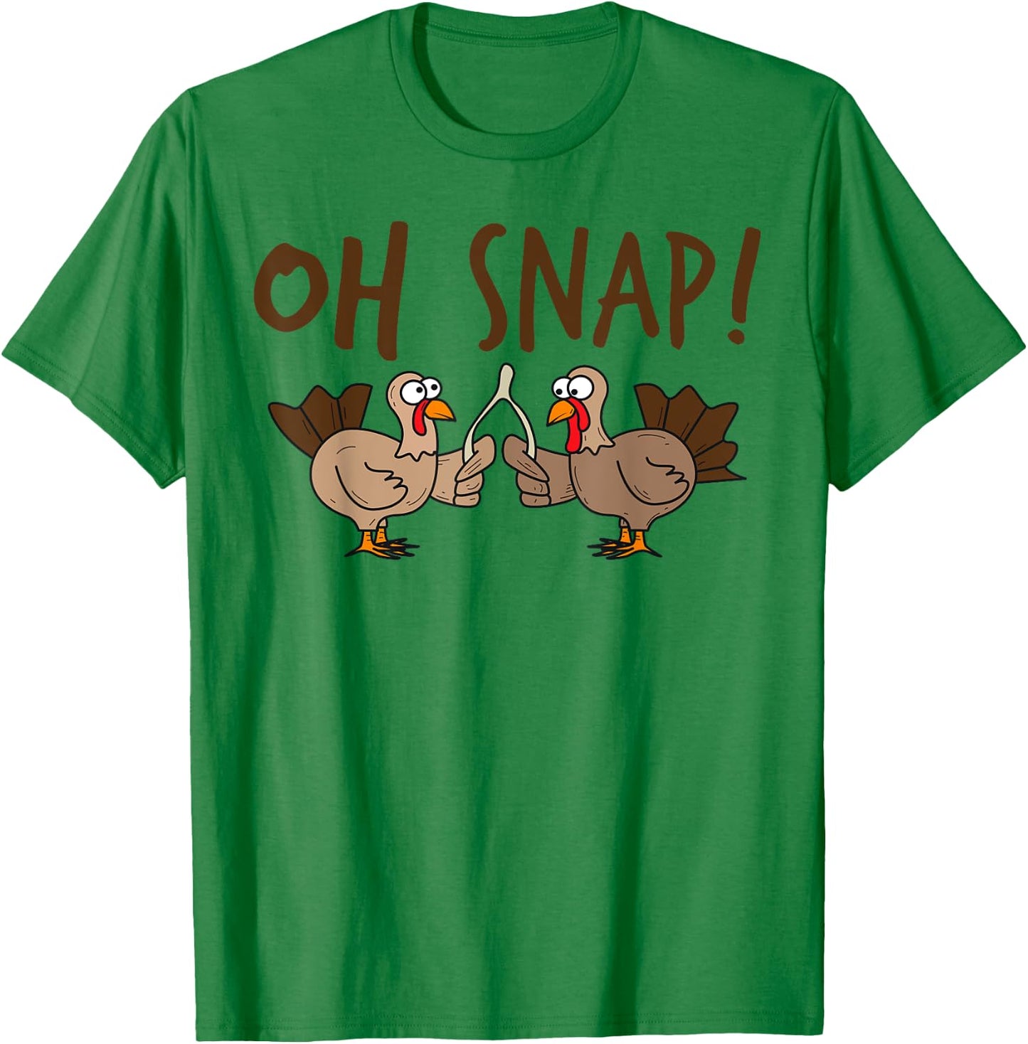 Oh Snap Turkey Day | Funny Night Of Thanksgiving Gift T-Shirt - T-Shirt | Irish Green