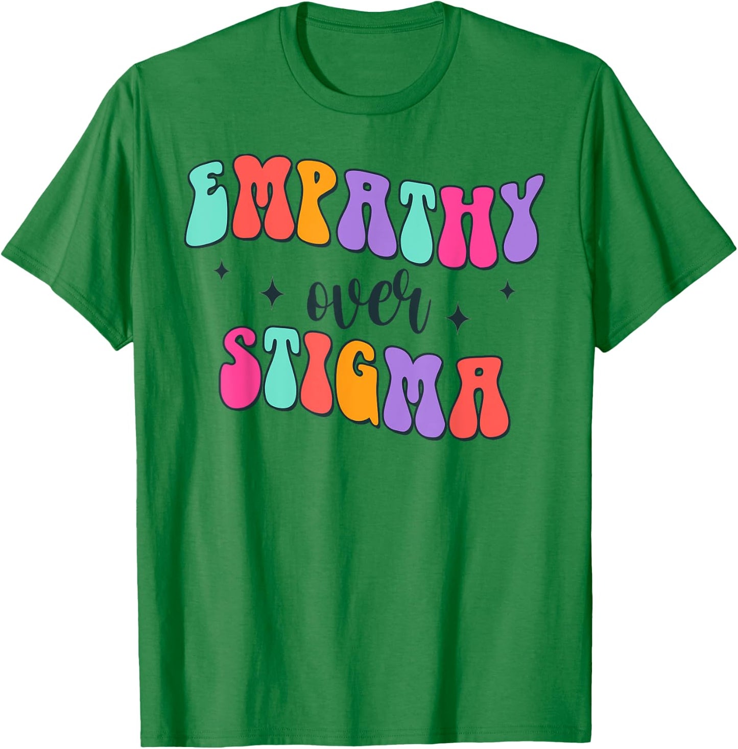 Addiction Counselor Recovery Overdose Empathy Over Stigma T-Shirt - T-Shirt | Irish Green