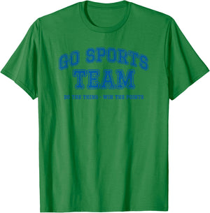 Go Sports Team, Do the Thing Win The Points, Funny Athletic T-Shirt - T-Shirt | Irish Green