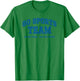 Go Sports Team, Do the Thing Win The Points, Funny Athletic T-Shirt - T-Shirt | Irish Green