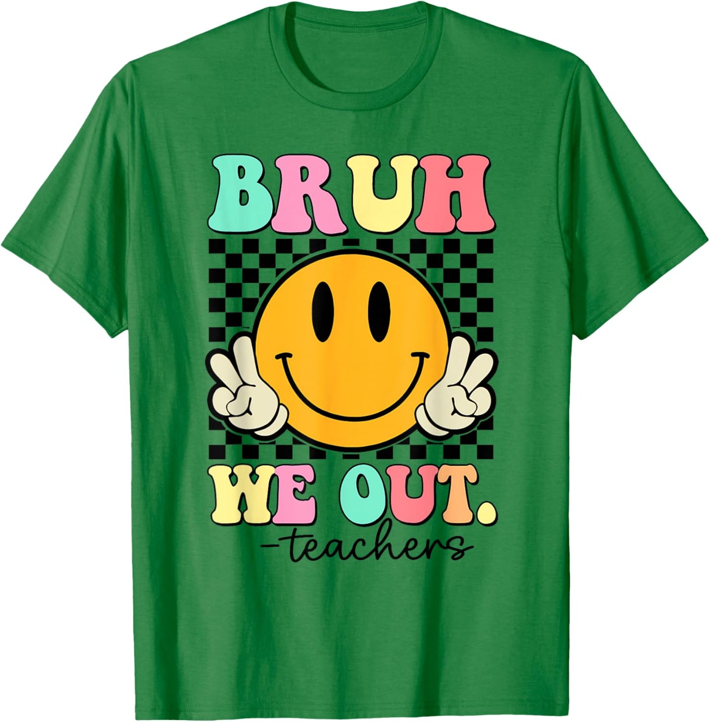 Bruh We Out Teachers Retro Smile Last Day Of School Summer Men Women Girls Kids T-Shirt - T-Shirt | Irish Green