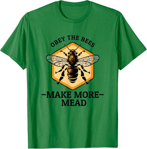 Meadmaking Homebrew Funny Mead Maker Obey The Bees T-Shirt - T-Shirt | Irish Green