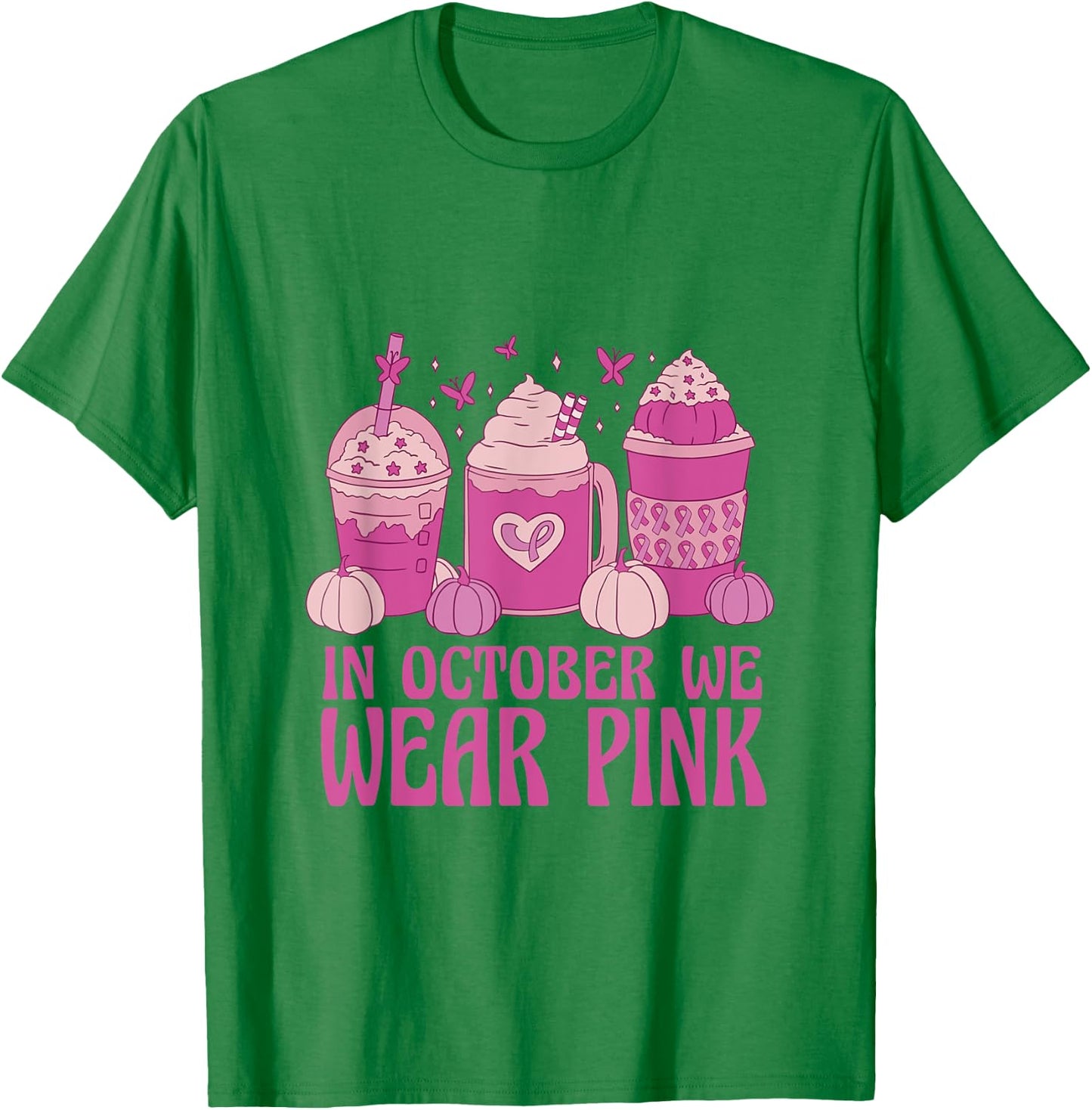 Women In October We Wear Pink Halloween Breast Cancer Coffee T-Shirt - T-Shirt | Irish Green