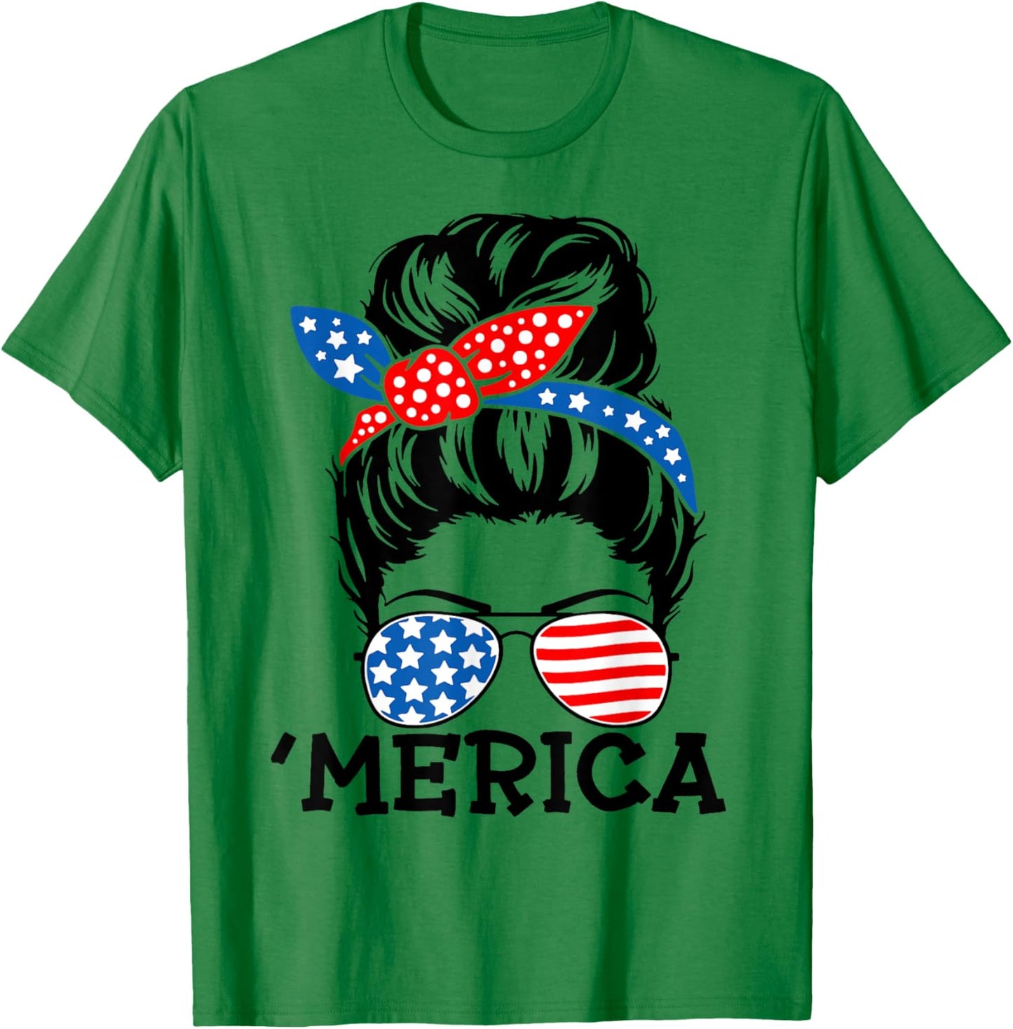'Merica Messy Bun American Messy Bun 4th of July Messy Bun T-Shirt - T-Shirt | Irish Green