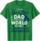 I Wear Dark Blue For My Dad Colon Cancer Awareness T-Shirt - T-Shirt | Irish Green