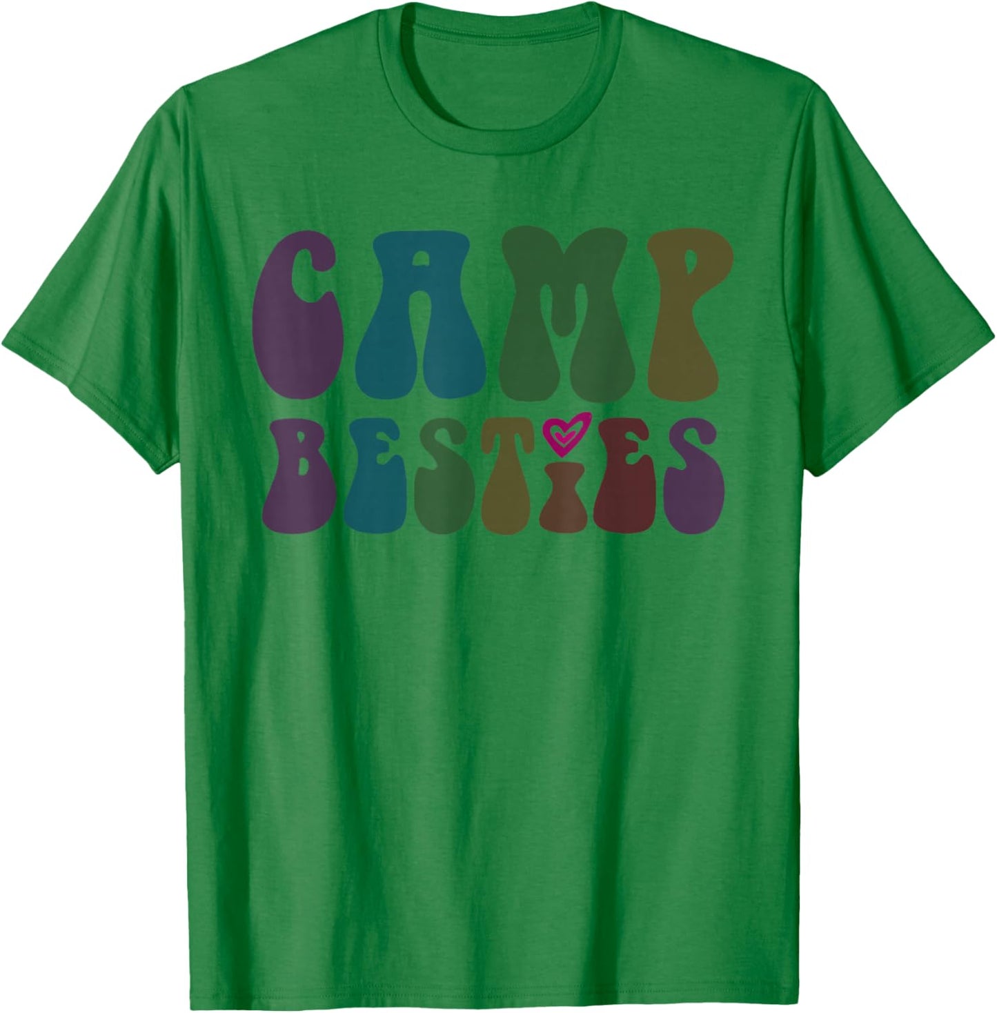 Groovy CAMP BESTIES BFF In-Tents Mode On Cruising Girls T-Shirt - T-Shirt | Irish Green