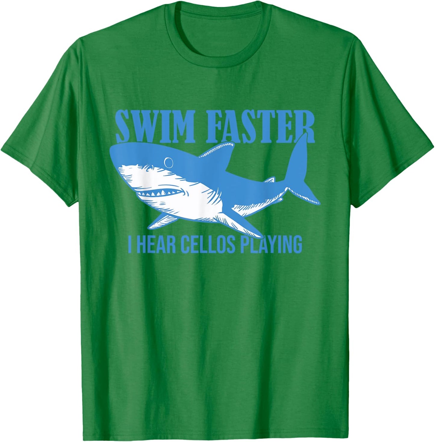 Swim Faster I Hear Cellos Playing - Shark Swimming Ocean T-Shirt - T-Shirt | Irish Green