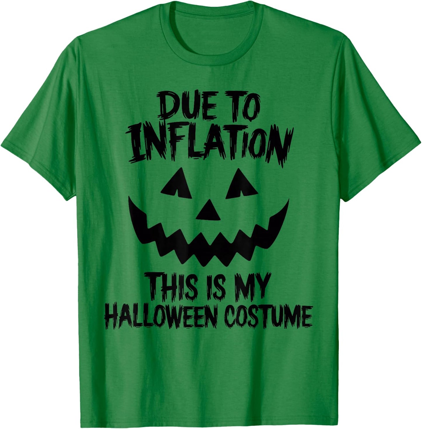 Stagflation Due To Inflation This Is My Halloween Costume T-Shirt - T-Shirt | Irish Green