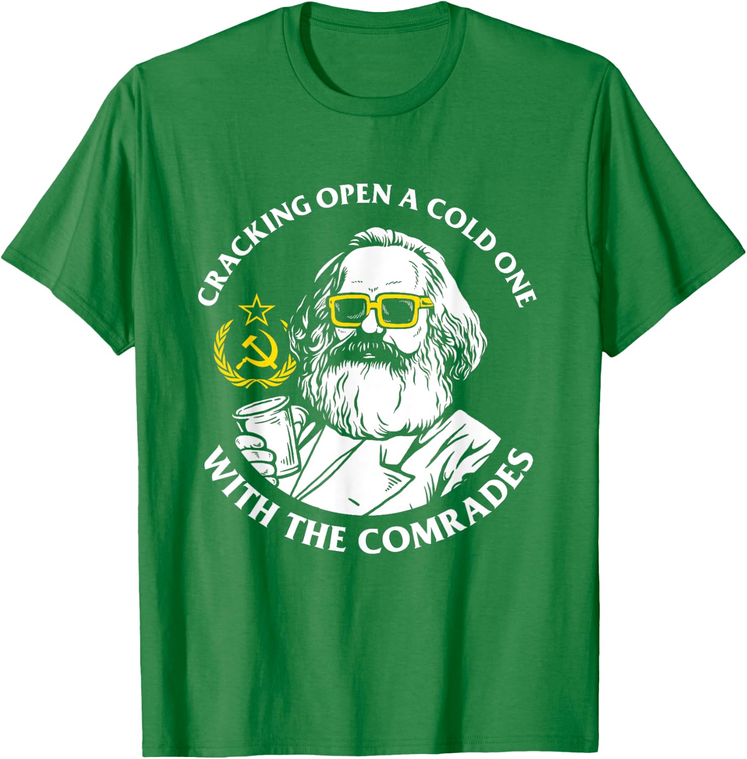 Crack Open A Cold One With The Comrades - Karl Marx T-Shirt - T-Shirt | Irish Green