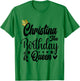Christina The Birthday Queen Happy Birthday Shirt T-Shirt - T-Shirt | Irish Green