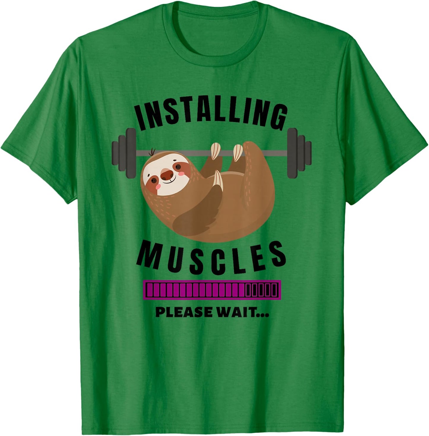 Installing Muscles Sloth Weight Lifting Fitness Motivation T-Shirt - T-Shirt | Irish Green