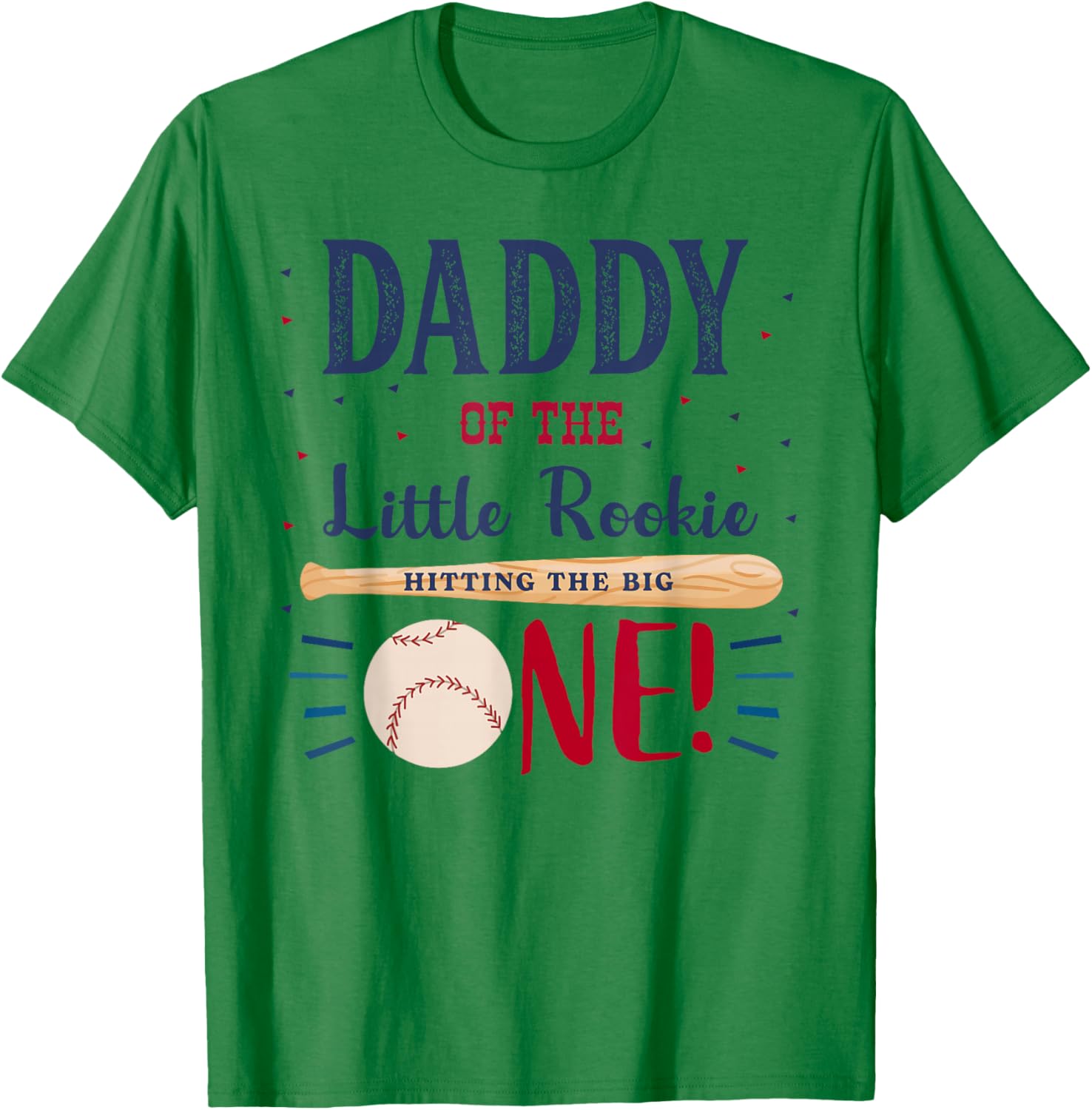 Daddy Dad First Birthday Little Rookie Baseball The Big One T-Shirt - T-Shirt | Irish Green