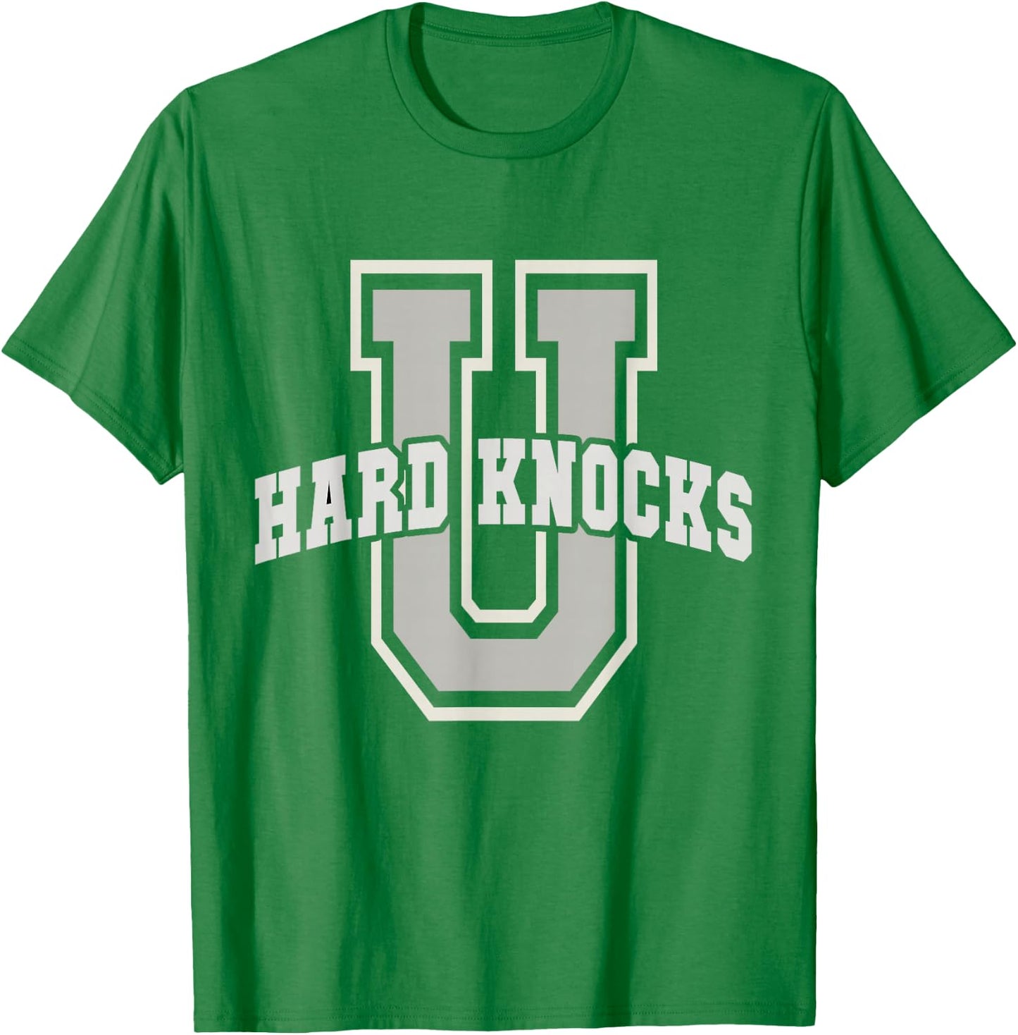 Funny UNIVERSITY of HARD KNOCKS College Entrepreneur School T-Shirt - T-Shirt | Irish Green