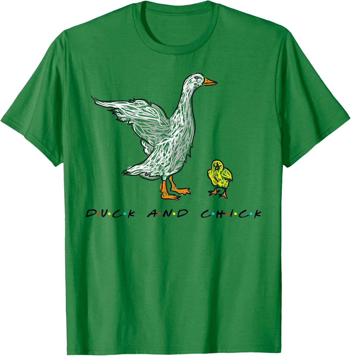 Duck And Chick Funny Quote T-Shirt - T-Shirt | Irish Green