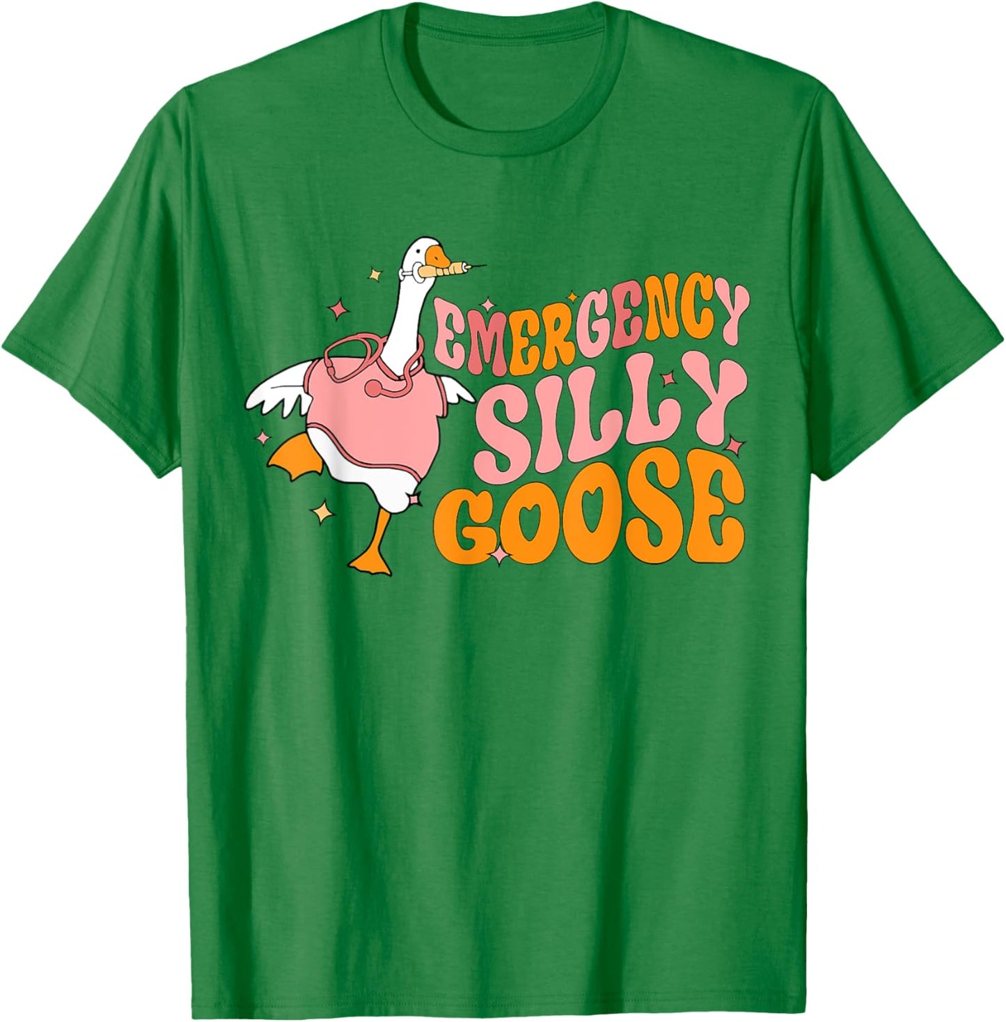 Emergency Silly Goose Funny ER Nurse Student T-Shirt - T-Shirt | Irish Green
