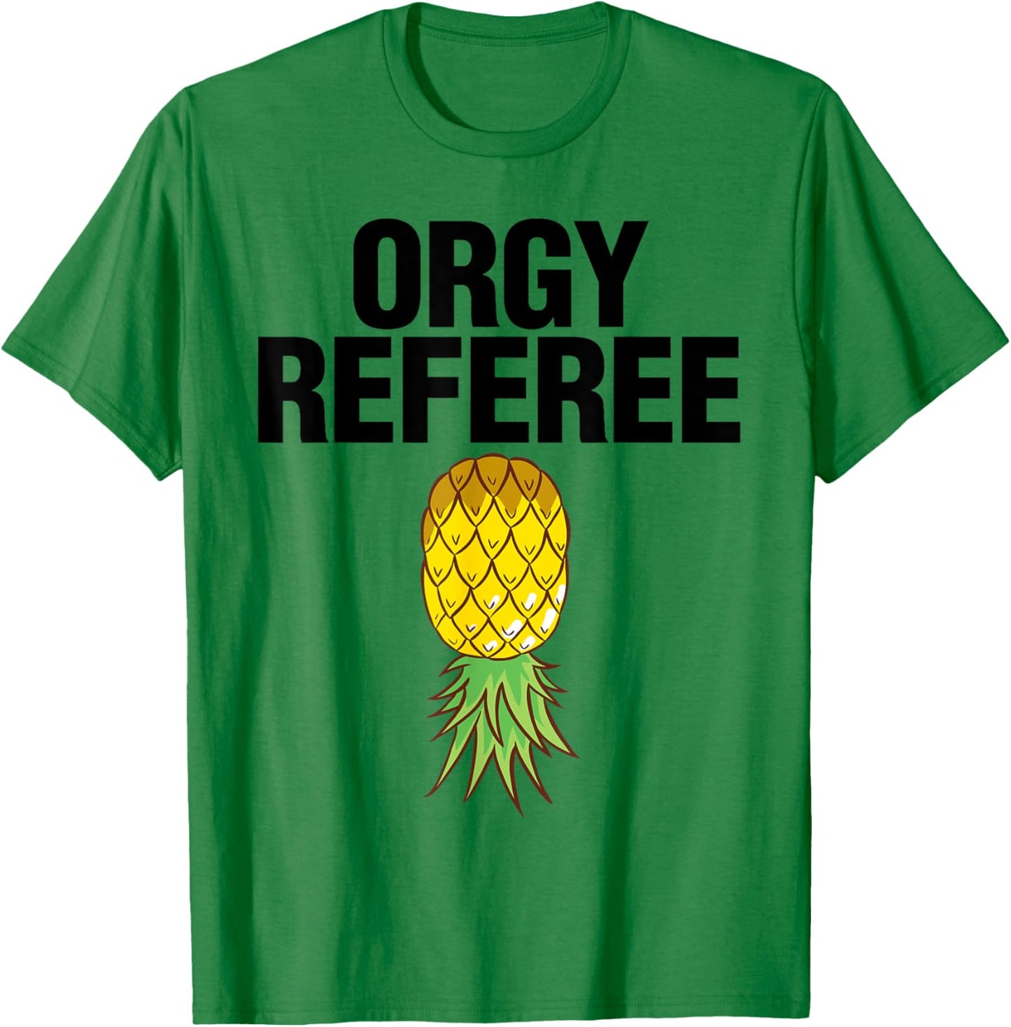 Orgy Referee Shirt Adult Humor Swinger Group Sex Freak Gift T-Shirt - T-Shirt | Irish Green