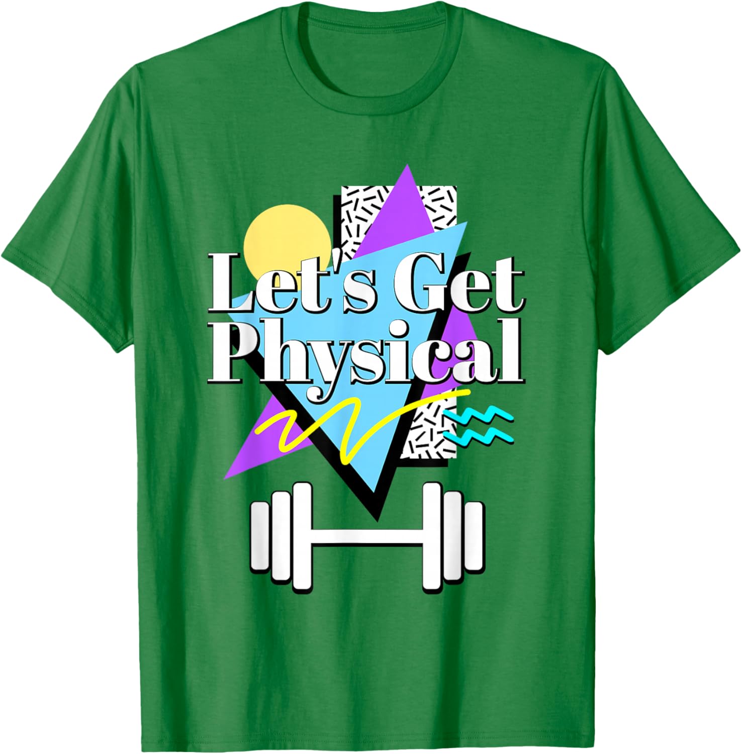Let’s Get Physical 80's 90s Retro Style Workout Gym Fitness T-Shirt - T-Shirt | Irish Green