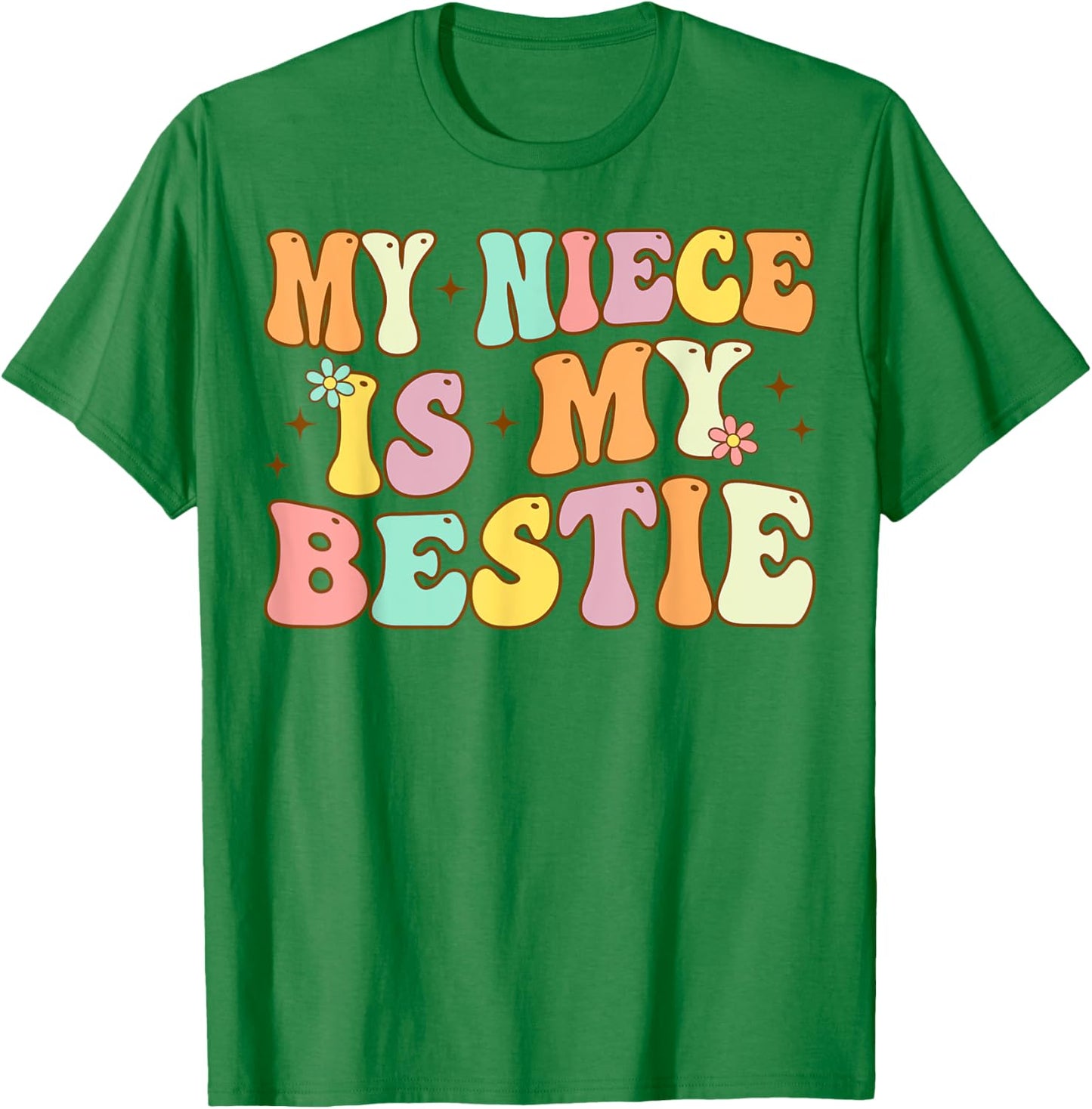 Groovy My Niece Is My Bestie Aunt And Niece Matching T-Shirt - T-Shirt | Irish Green