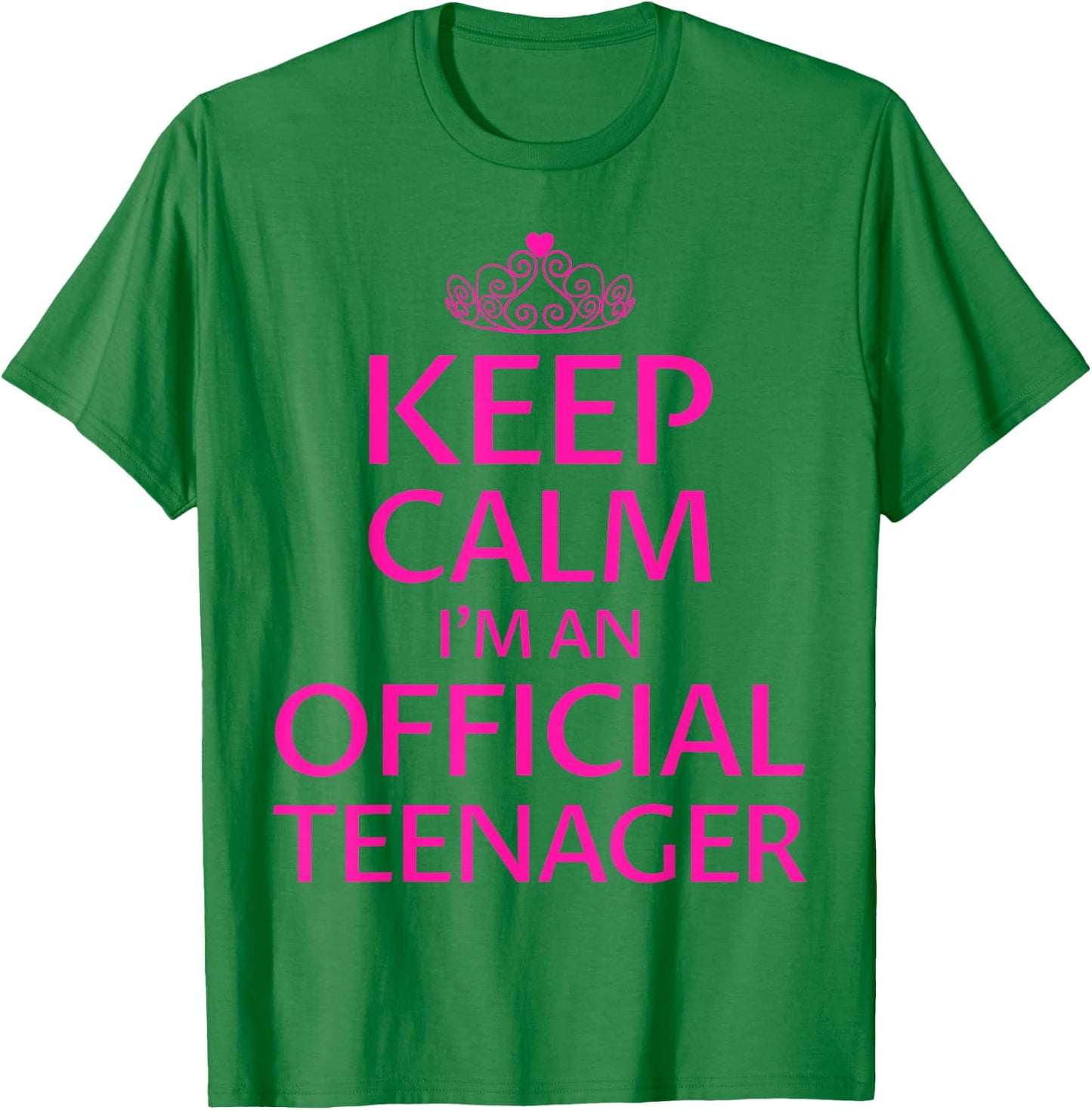 Keep Calm I'm An Official Teenager Shirt Girls 13th Birthday T-Shirt - T-Shirt | Irish Green