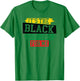 Its Excellence For Us African American Black History Month T-Shirt - T-Shirt | Irish Green