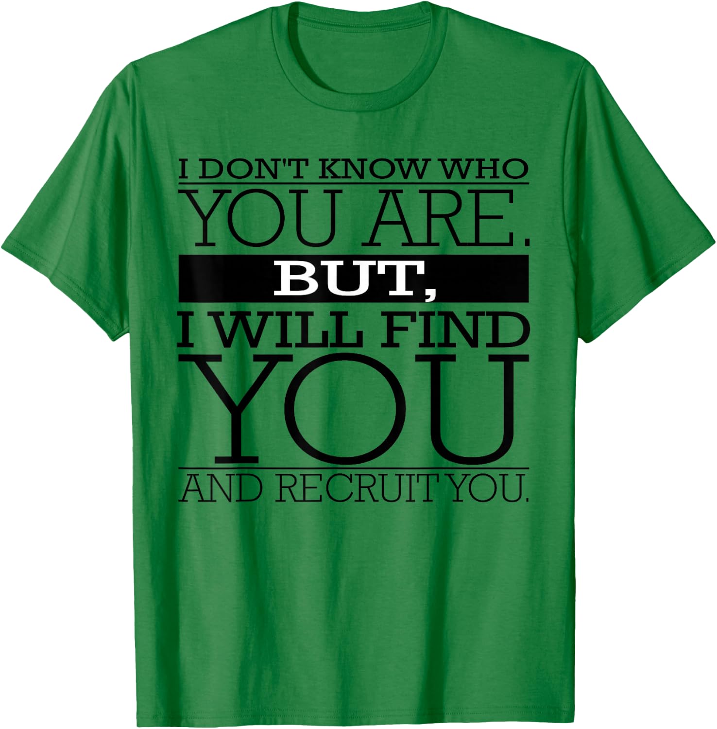 Recruiter T-Shirt - T-Shirt | Irish Green