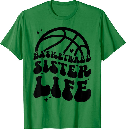 Basketball Sister Life Basketball Player's Sister T-Shirt - T-Shirt | Irish Green