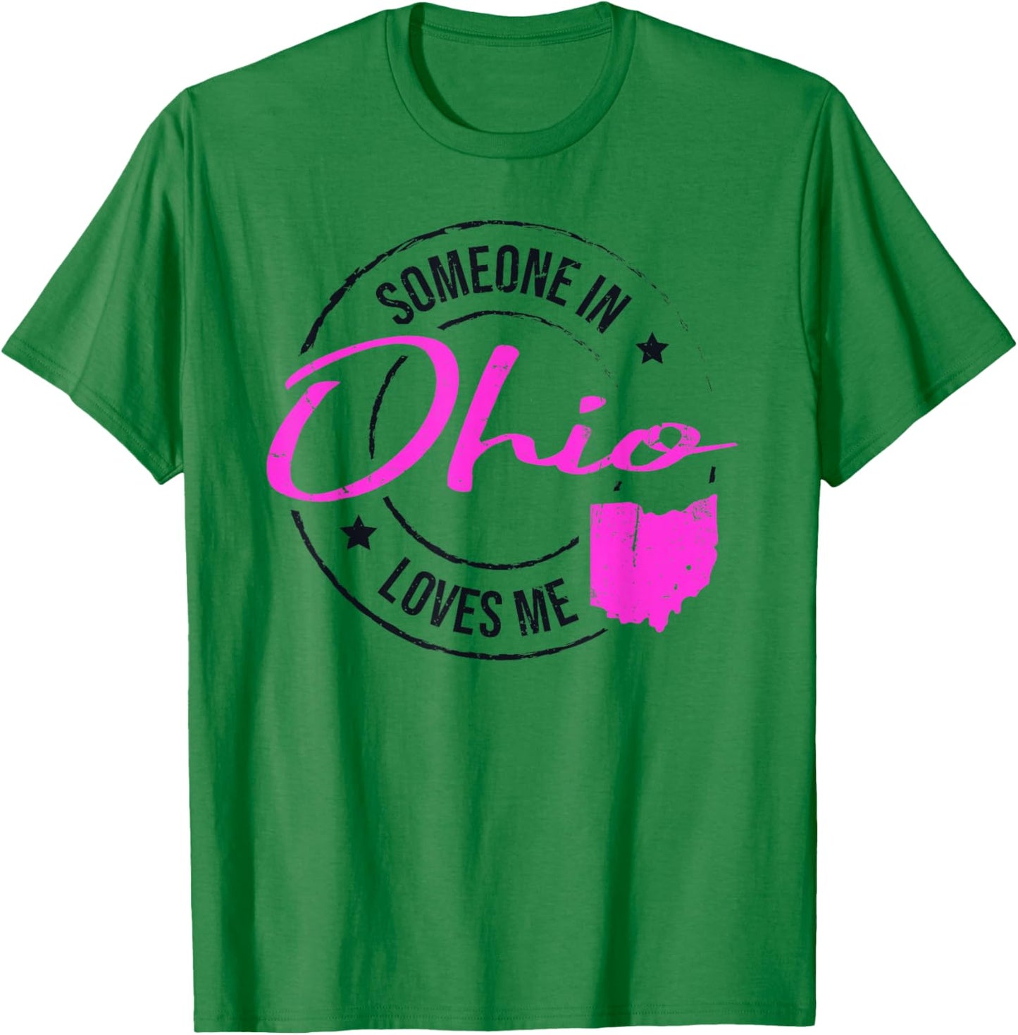 Someone in Ohio Loves Me Ohio T-Shirt - T-Shirt | Irish Green