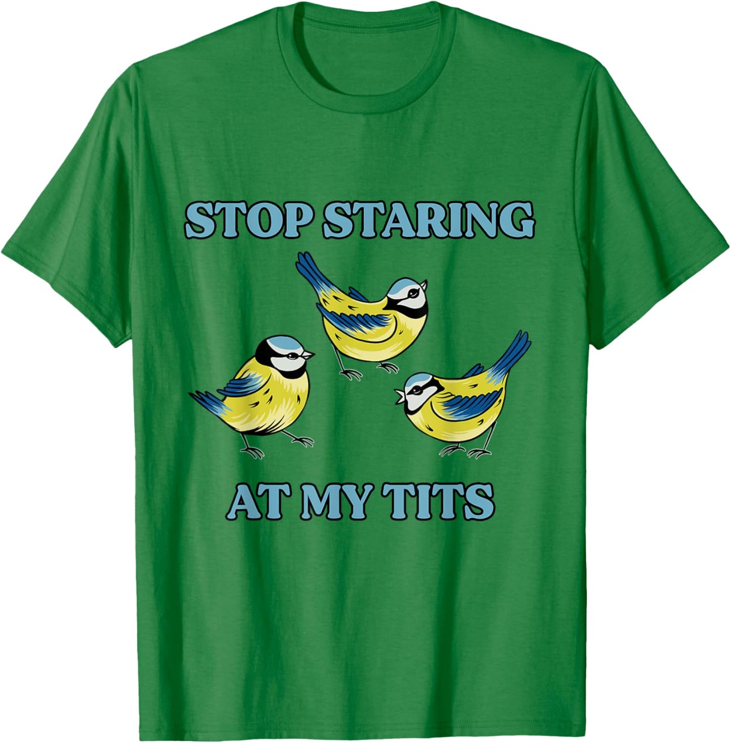Bird Satire Dark Humor Sarcastic Weird Meme Joke Silly Funny T-Shirt - T-Shirt | Irish Green