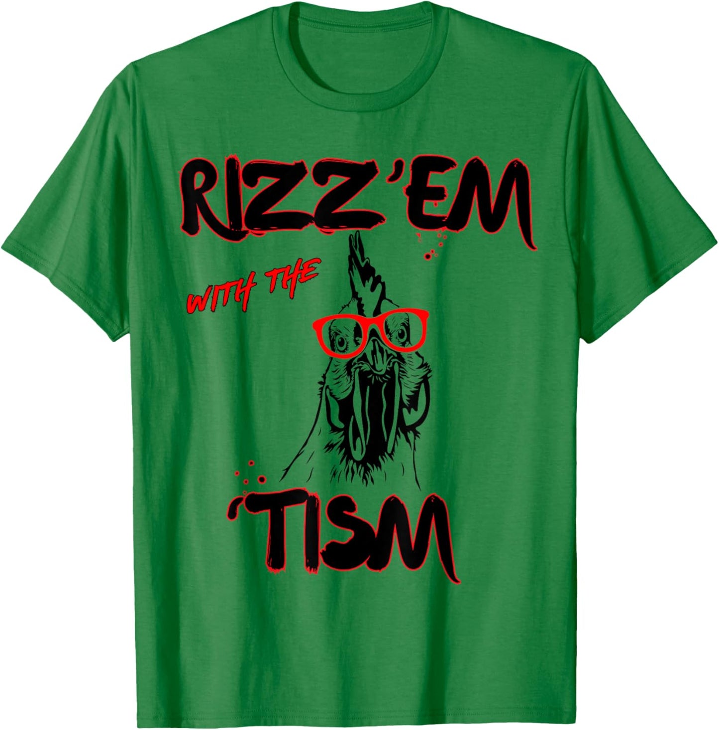 Rizz Em With The Tism Chicken Autistic 90s Bootleg Rap T-Shirt - T-Shirt | Irish Green