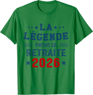 La Légende Prend Sa Retraite -Retraité 2026 T-Shirt - T-Shirt | Irish Green