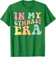 Groovy In My Gymnast Era Gymnast Gymnastic T-Shirt - T-Shirt | Irish Green