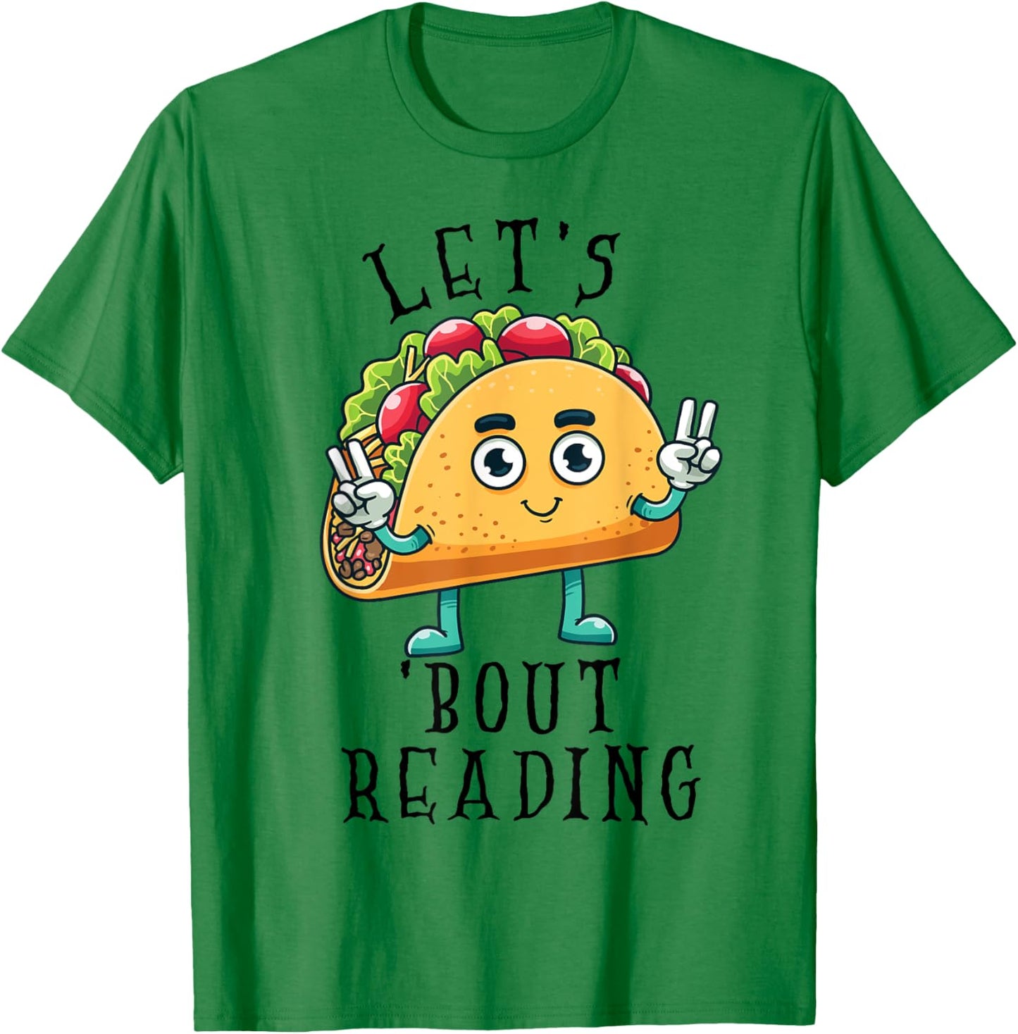 Lets Taco Bout Reading Book Lover Librarian Cinco de Mayo T-Shirt - T-Shirt | Irish Green