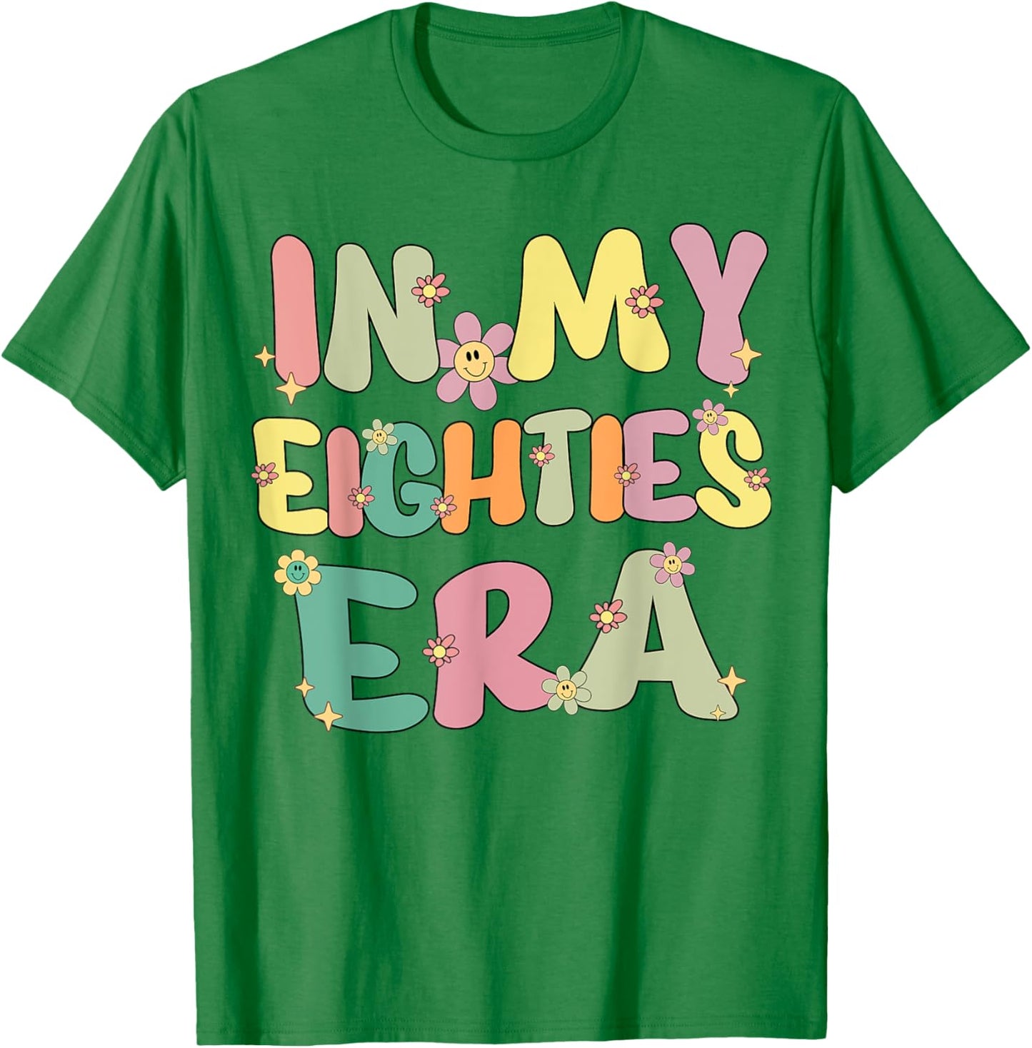 In My Eighties Era Groovy In My 80's Eighties Birthday Party T-Shirt - T-Shirt | Irish Green