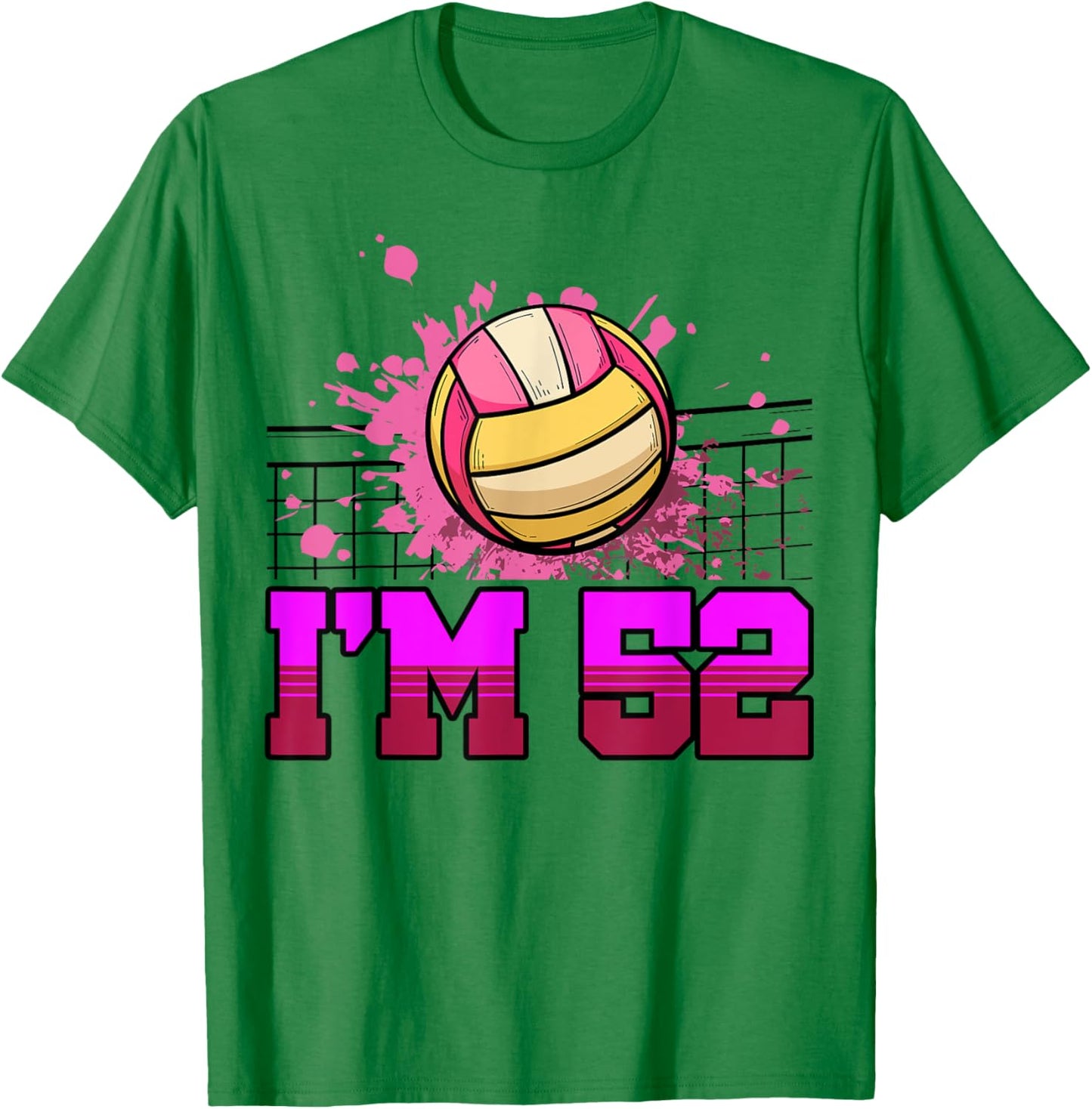 I'm 52 Sports Volleyball Player Adult 52nd Birthday T-Shirt - T-Shirt | Irish Green