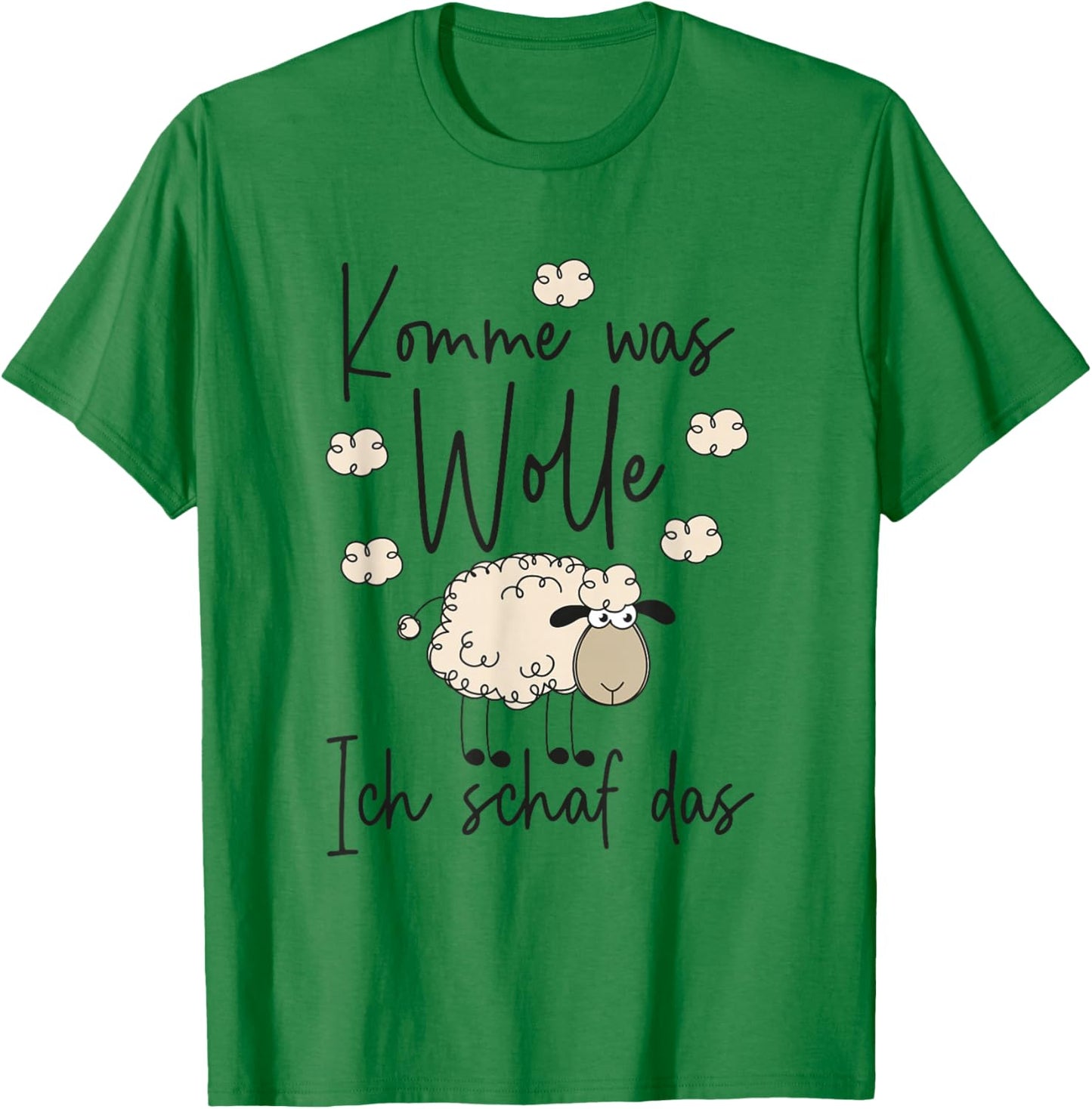 Handarbeit Stricken Häkeln - Komme was Wolle Ich Schaf das T-Shirt - T-Shirt | Irish Green