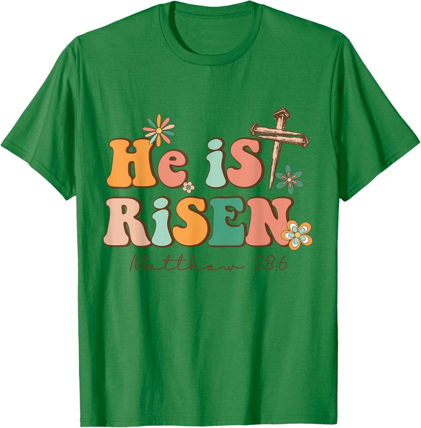 He is Risen Happy Easter Christian Christ Jesus Bible Verse T-Shirt - T-Shirt | Irish Green