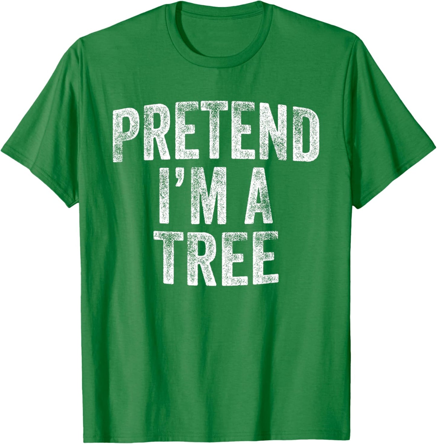 Pretend I'm A Tree Costume Family Lazy Halloween Party Tree T-Shirt - T-Shirt | Irish Green