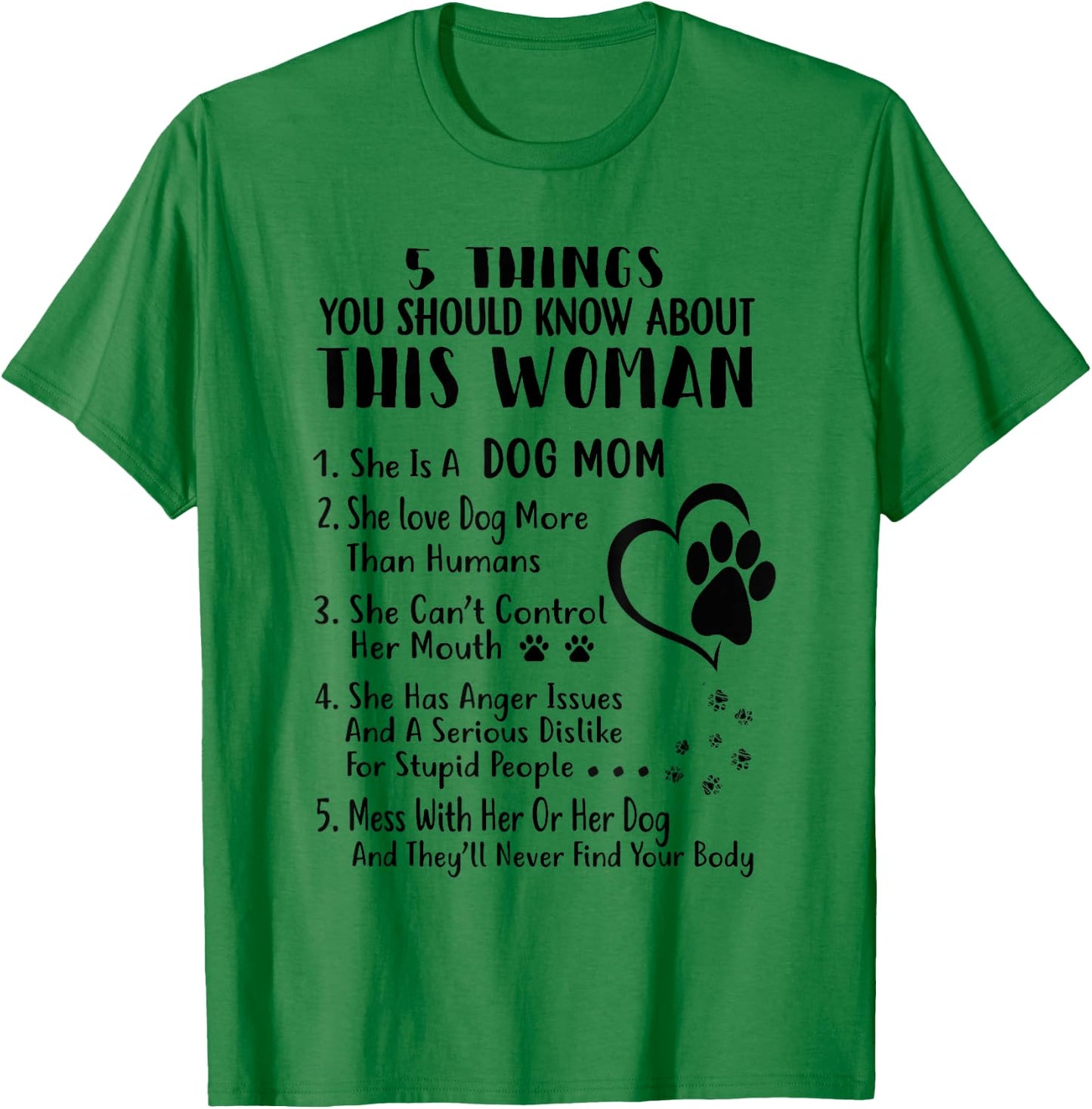 5 Things You Should Know About This Dog Mom T-Shirt - T-Shirt | Irish Green