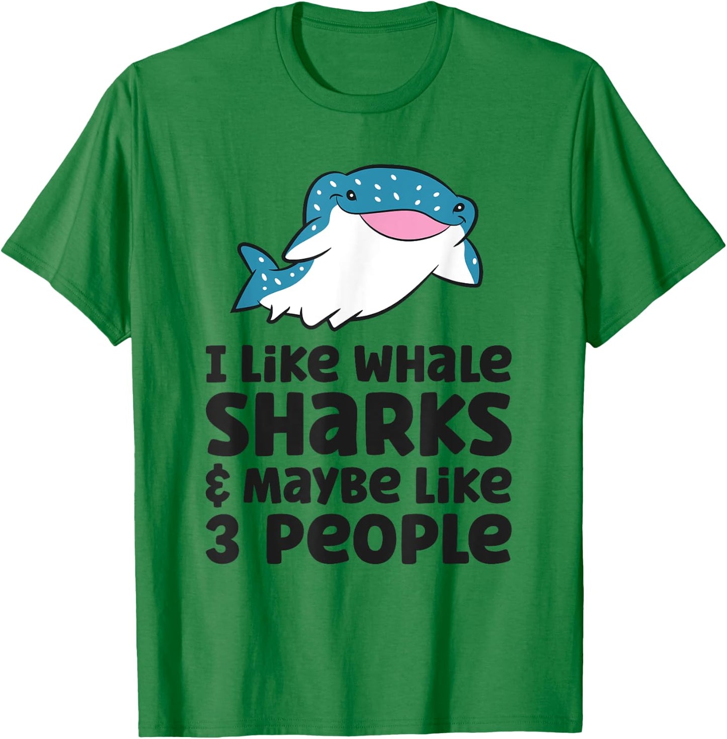 I Like Whale Sharks And Maybe Like 3 People Whale Shark T-Shirt - T-Shirt | Irish Green