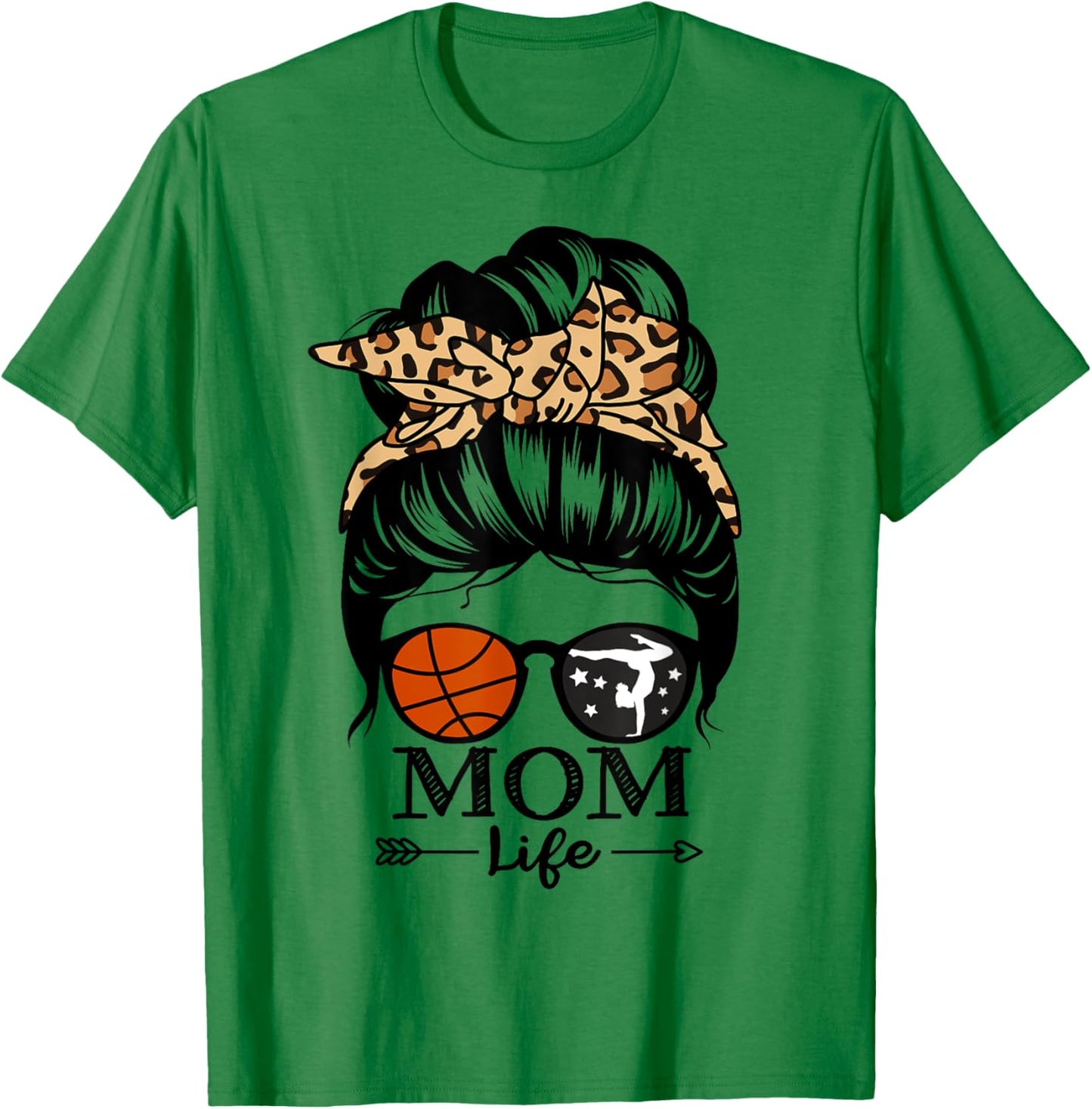 Mom Life Messy Bun Hair Funny Basketball Gymnastics Mom T-Shirt - T-Shirt | Irish Green