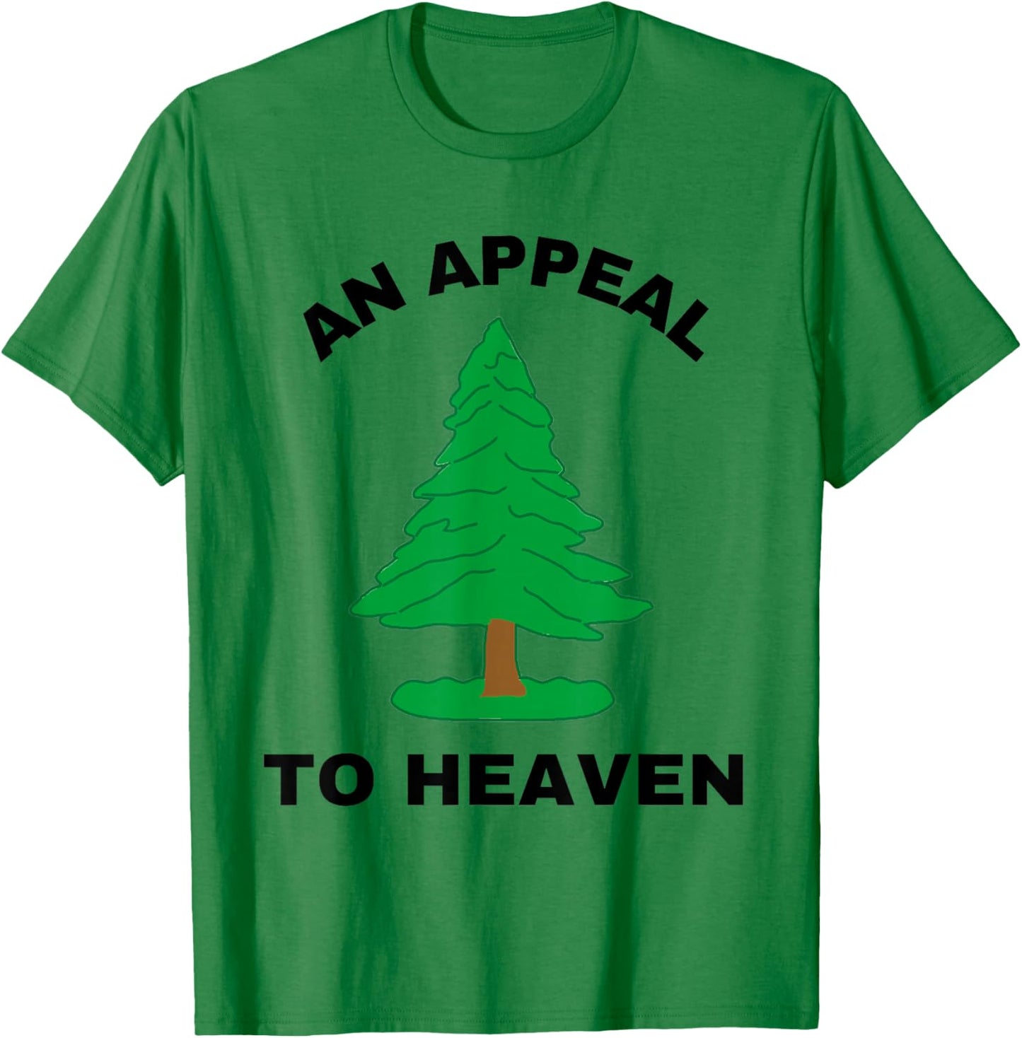 An Appeal to Heaven Flag Pine Tree America American USA T-Shirt - T-Shirt | Irish Green