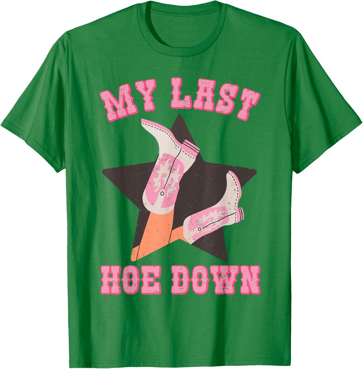 My Last Hoe Down Vintage Country Cowgirl Boots Bachelorette T-Shirt - T-Shirt | Irish Green