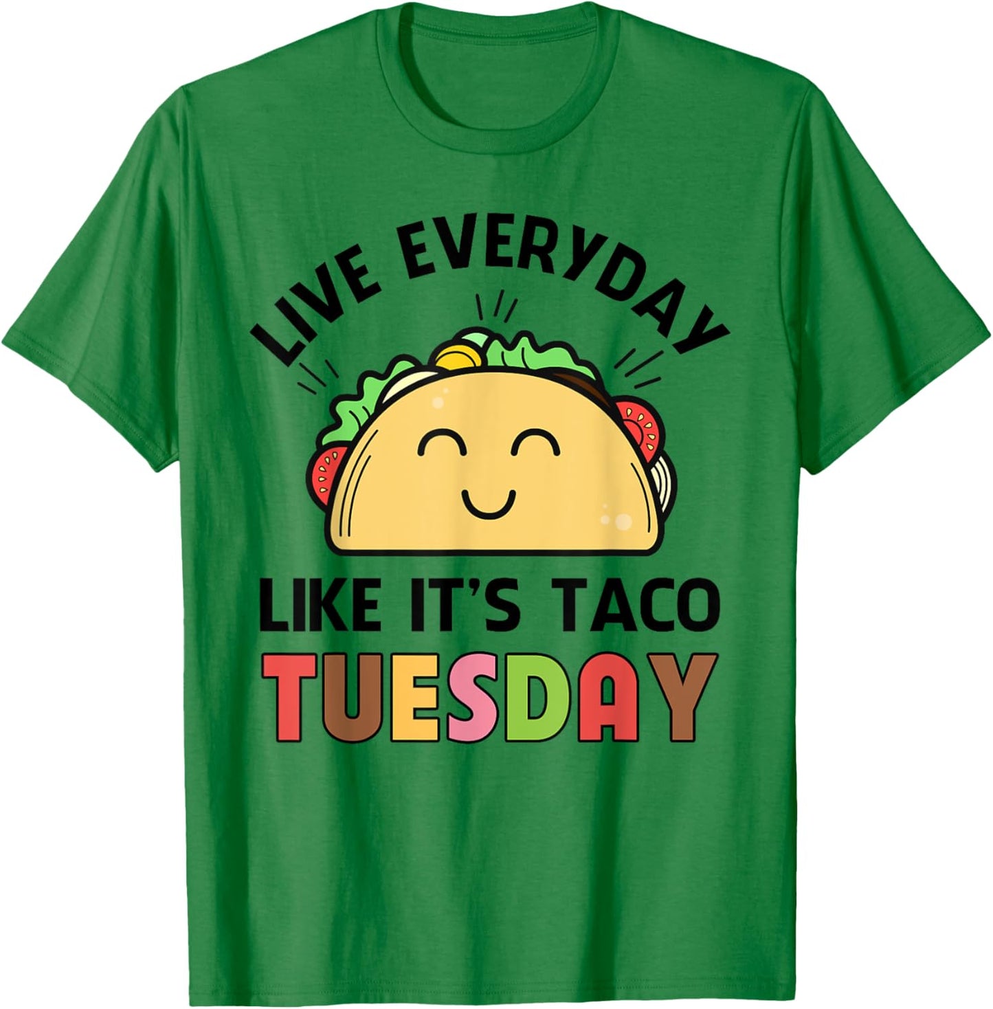 Taco Shirt Kids Toddler Girls Everyday Like Taco Tuesday T-Shirt - T-Shirt | Irish Green