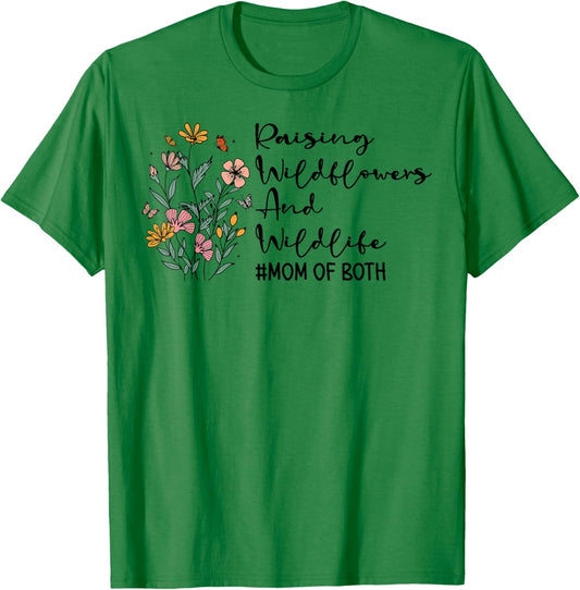 Raising Wildflowers And Wildlife Mom Of Both Mothers Day T-Shirt - T-Shirt | Irish Green
