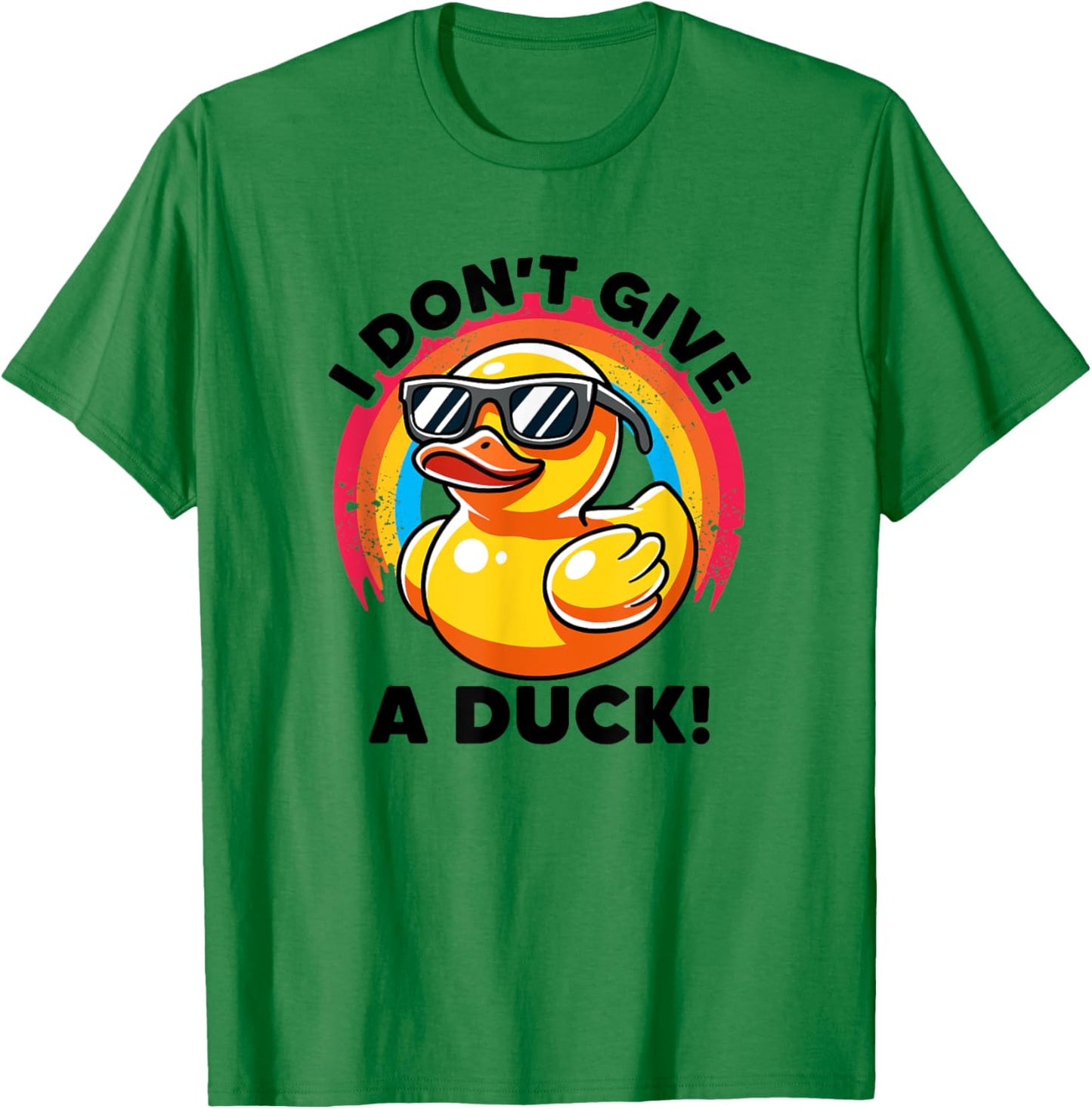 I Don't Give A Duck Lover Funny Duck Owner Rude I Love Duck T-Shirt - T-Shirt | Irish Green